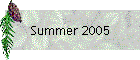 Summer 2005